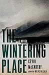 The Wintering Place by Kevin McCarthy
