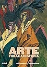 Arte. Toda la his...