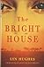 The Bright House