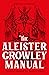 The Aleister Crowley Manual by Marco  Visconti