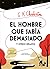 El hombre que sabía demasiado y otros relatos