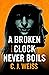 A Broken Clock Never Boils