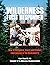Wilderness First Responder: How To Recognize, Treat, And Prevent Emergencies In The Backcountry