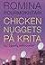 Chicken nuggets på krita by Romina Pourmokhtari
