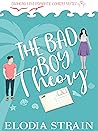 The Bad Boy Theory