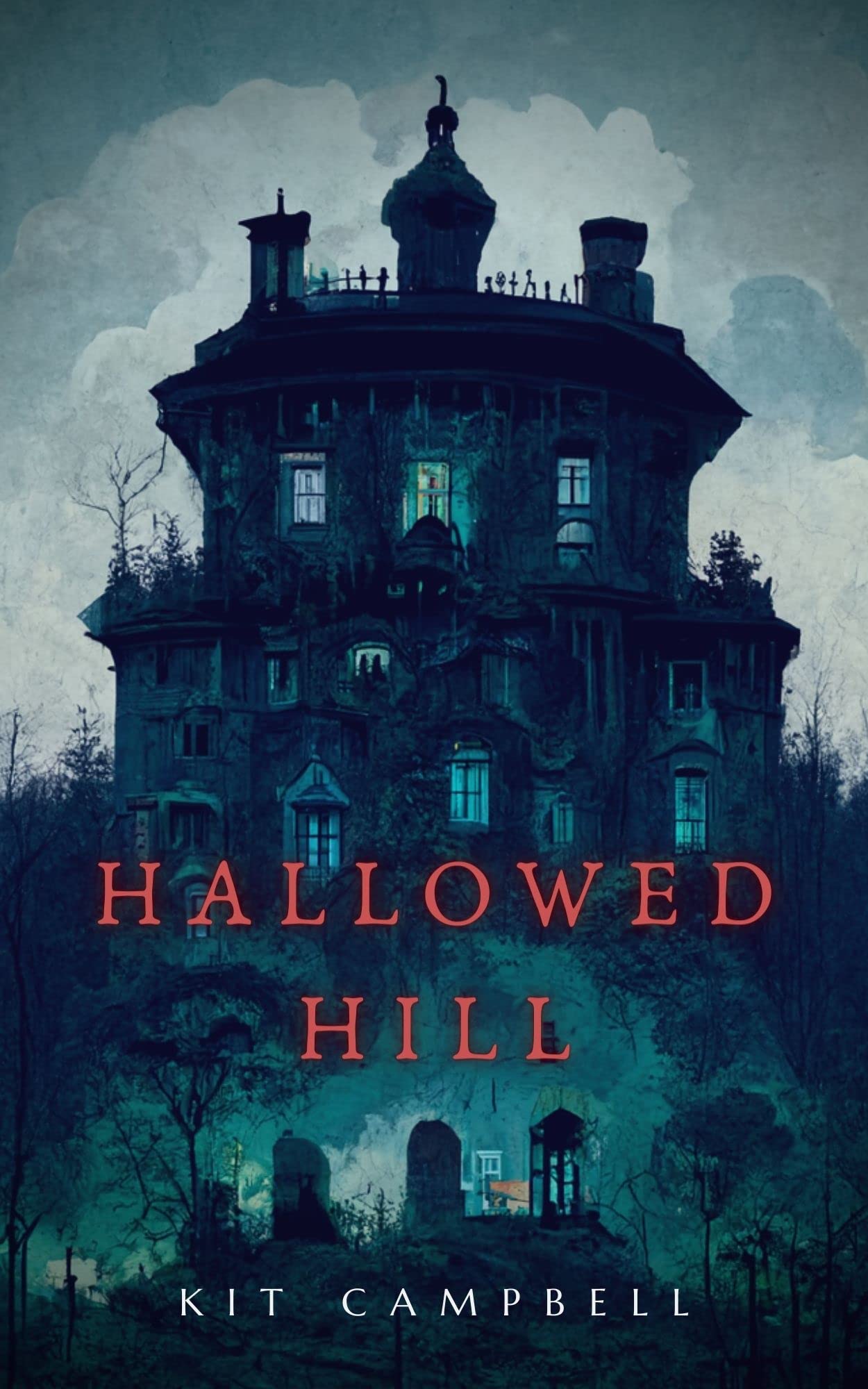 Hallowed Hill (Kindle Edition)