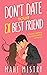 Don't Date Your Ex Best Friend (The Unfolding Duet)