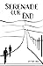 Serenade Our End