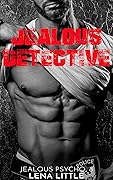 Jealous Detective