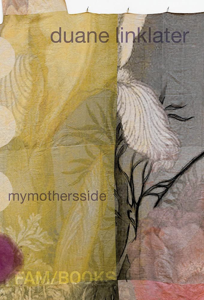 Duane Linklater: mymothersside (Paperback)