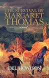 The Survival of Margaret Thomas by Del Howison