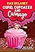 Cupid, Cupcakes and Carnage...