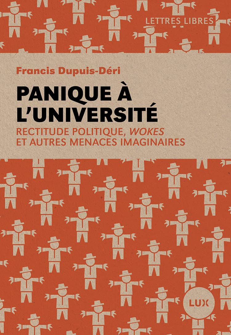 Panique à l'université: Rectitude politique, wokes et autres menaces imaginaires (French Edition)