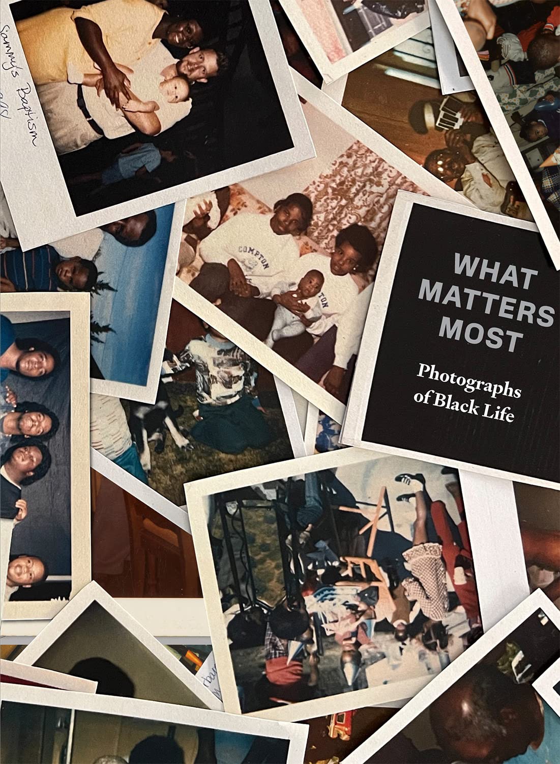 What Matters Most: Photographs of Black Life: The Fade Resistance Collection (Hardcover)