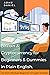Bitcoin & Cryptocurrency for Beginners & Dummies in Plain English.: Learn Crypto Trading, Bitcoin Investing, Blockchain, Decentralised Finance, Crypto Security & Wallets, NFTs & More.