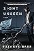 Sight Unseen
