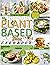 The Plant-Based Diet Cookbook by Emma J. Guide