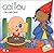 Caillou L'Anniversaire (French Edition)