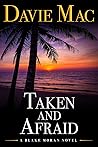 Taken And Afraid:...