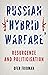 Russian 'Hybrid Warfare' by Ofer Fridman