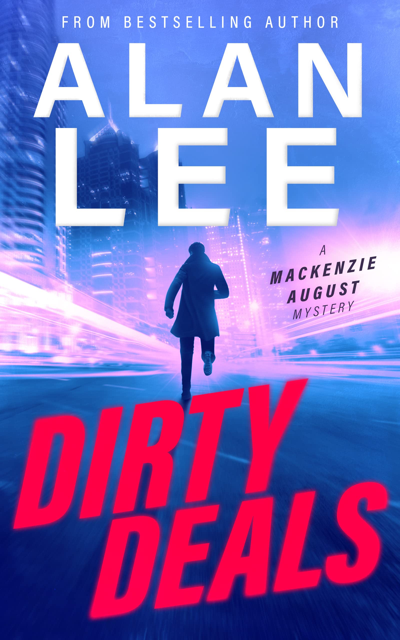 Dirty Deals (Mackenzie August Mystery #11)