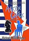 Aiken In Check: A...