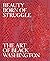Beauty Born of Struggle: Th...