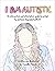 I am Autistic: An interactive and informative guide to autism (by someone diagnosed with it)
