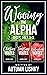 Wooing the Alpha Series Box...