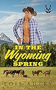 In the Wyoming Spring