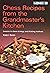 Chess Recipes from the Gran...