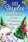 Snowflakes Over Primrose Woods by Jill Steeples