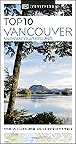 Top 10 Vancouver and Vancouver Island (Pocket Travel Guide)