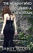 The Woman Who Climbed a Mountain