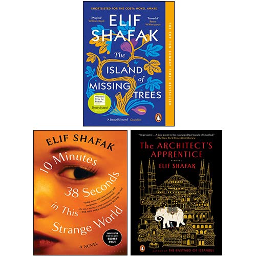 Shafak Elif 3 Books Collection Set (The Architect's Apprentice, The Island of Missing Trees, 10 Minutes 38 Seconds in This Strange World)