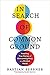 In Search of Common Ground:...