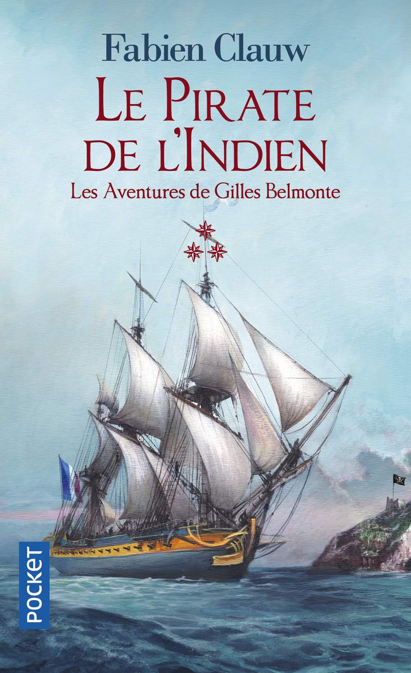 Les aventures de Gilles Belmonte - Tome 3 Le Pirate de l'Indien - Les aventures de Gilles Belmonte - Tome 3 Le Pirate de l'Indien - Tome 3 (3)