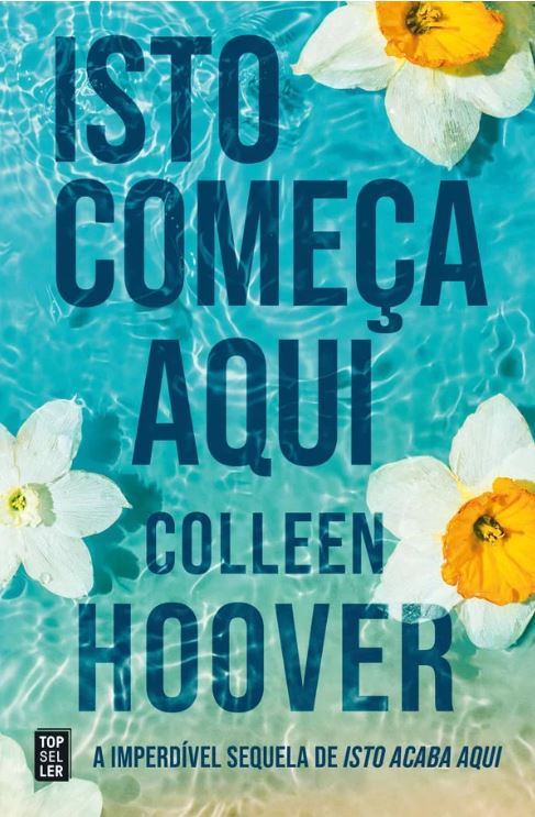 Isto Começa Aqui (It Ends with Us, #2)