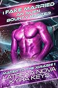 I Fake Married an Alien Bounty Hunter