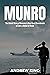 MUNRO: The Untold Story of America's Only Coast Guardsman to Earn a Medal of Honor