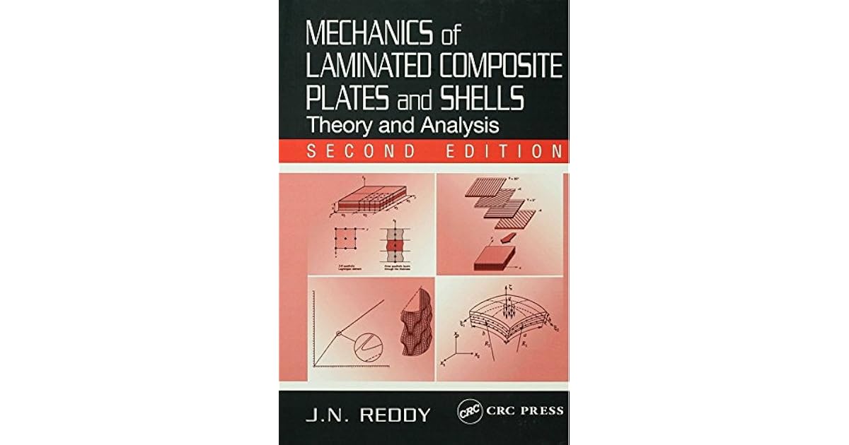Mechanics of Laminated Composite Plates and Shells Theory and Analysis