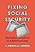 Fixing Social Security: The Politics of Reform in a Polarized Age