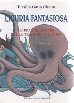 Liguria fantasiosa. Le più belle fiabe della tradizione popolare (Mass Market Paperback)