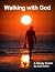 Walking With God: A Study G...