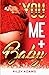 You, Me + Baby (Love On The Rock)