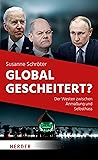 Global gescheiter...