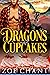 Dragons and Cupcakes (Shifters and Sweets, #2) by Zoe Chant