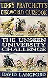 The Unseen University Challenge by Terry Pratchett