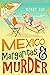 Mexico, Margaritas, and Murder