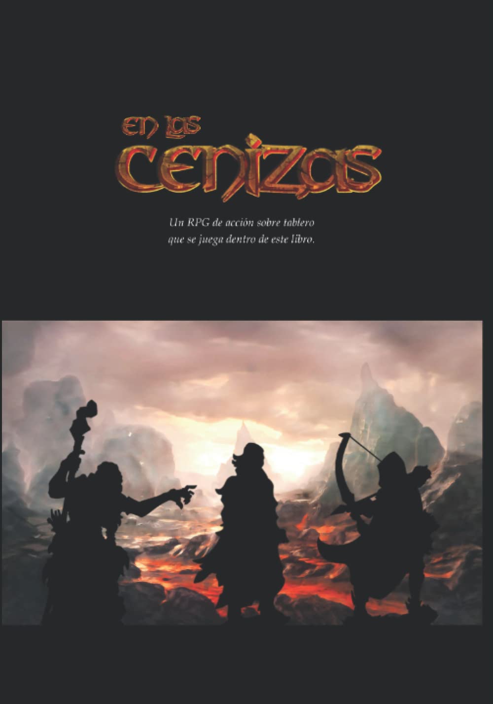 En las cenizas: Un RPG de acción sobre tablero que se juega dentro de este libro (Paperback)
